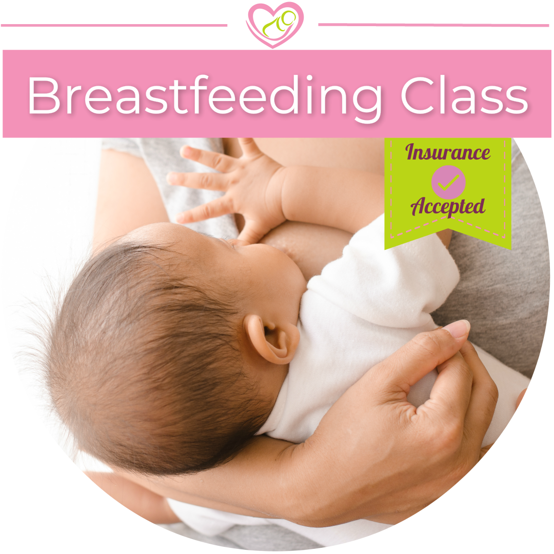 Breastfeeding Basics Class (Covered By Most Insurance!)