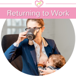 breastfeeding and returning to work webinar class