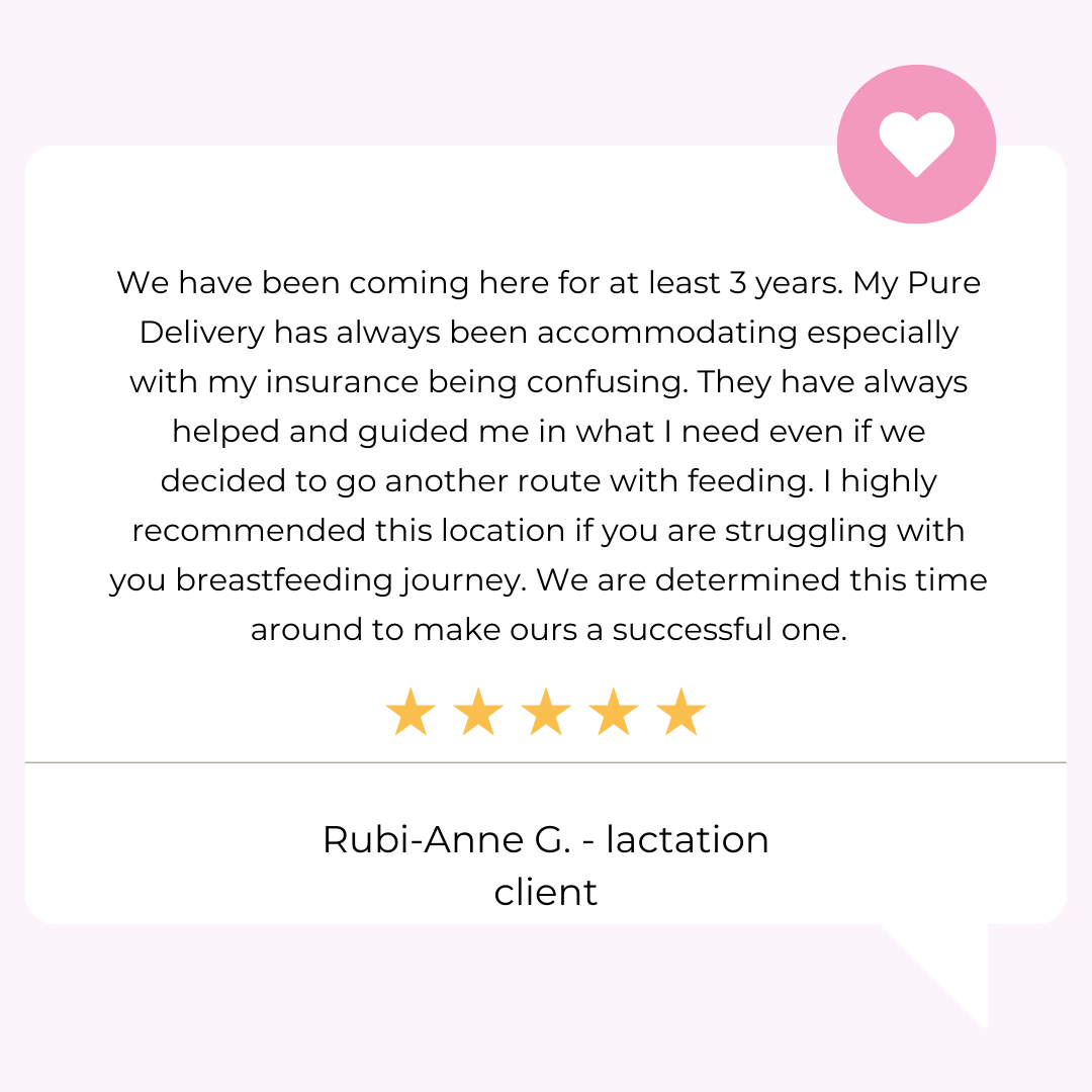 We have been coming here for at least 3 years. My Pure Delivery has always been accommodating especially with my insurance being confusing. They have always helped and guided me in what I need even if we decided to go another route with feeding. I highly recommended this location if you are struggling with you breastfeeding journey. We are determined this time around to make ours a successful one.